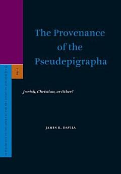 The Provenance of the Pseudepigrapha