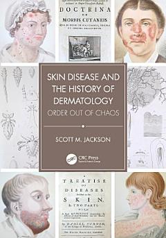 Skin Disease and the History of Dermatology