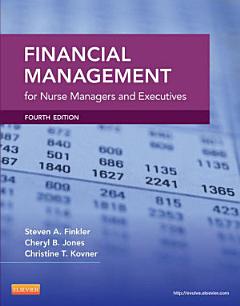 Financial Management for Nurse Managers and Executives - E-Book