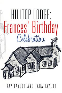 Hilltop Lodge: Frances\' Birthday Celebration