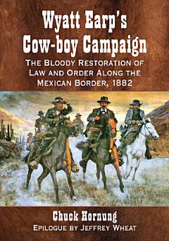 Wyatt Earp\'s Cow-boy Campaign