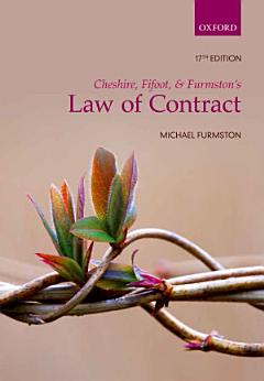 Cheshire, Fifoot, and Furmston\'s Law of Contract