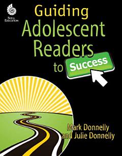 Guiding Adolescent Readers to Success