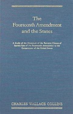 The Fourteenth Amendment and the States