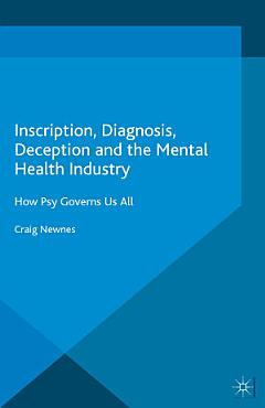 Inscription, Diagnosis, Deception and the Mental Health Industry