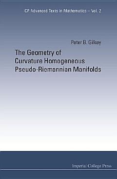 The Geometry of Curvature Homogeneous Pseudo-Riemannian Manifolds