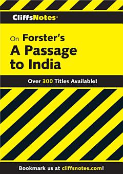 CliffsNotes on Forster\'s A Passage To India