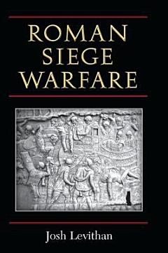 Roman Siege Warfare