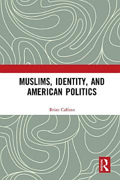 Muslims, Identity, and American Politics