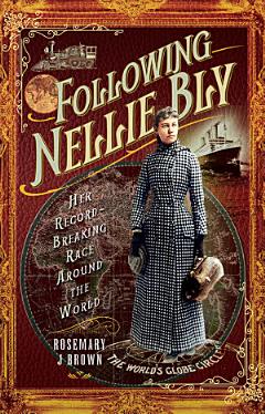 Following Nellie Bly