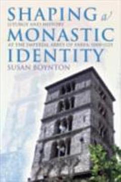 Shaping a Monastic Identity