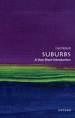 Suburbs: a Very Short Introduction