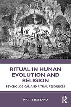 Ritual in Human Evolution and Religion