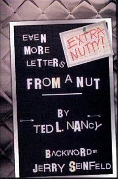 Extra Nutty! Even More Letters from a Nut!