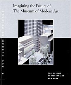 Imagining the Future of the Museum of Modern Art