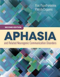 Aphasia and Related Neurogenic Communication Disorders