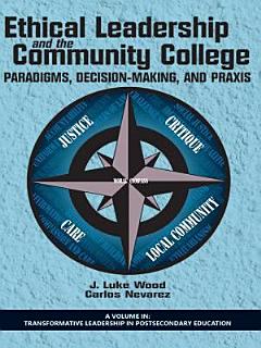 Ethical Leadership and the Community College