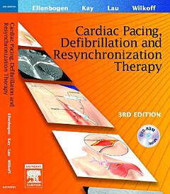 Clinical Cardiac Pacing, Defibrillation and Resynchronization Therapy