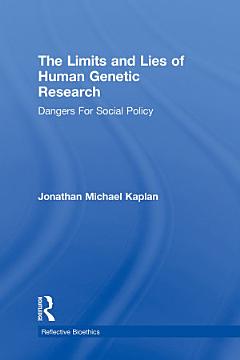 The Limits and Lies of Human Genetic Research