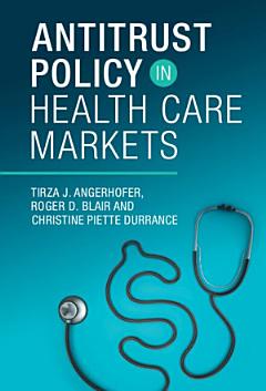 Antitrust Policy in Health Care Markets