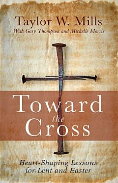 Toward the Cross