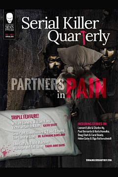 Serial Killer Quarterly Vol.1 No.2 “Partners in Pain”