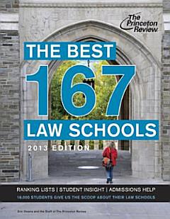 The Best 168 Law Schools, 2013 Edition