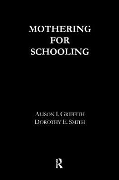 Mothering for Schooling