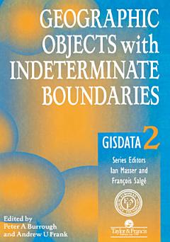 Geographic Objects with Indeterminate Boundaries