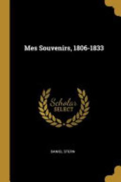 Mes Souvenirs, 1806-1833