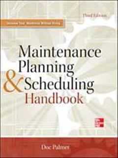 Maintenance Planning and Scheduling Handbook 3/E