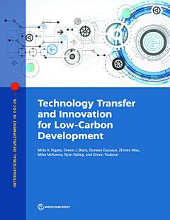 Technology Transfer and Innovation for Low-Carbon Development