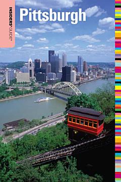 Insiders\' Guide® to Pittsburgh