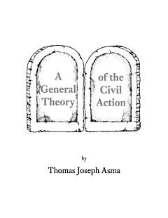 A General Theory of the Civil Action