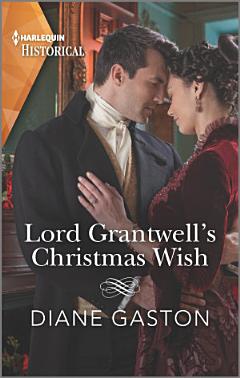 Lord Grantwell\'s Christmas Wish