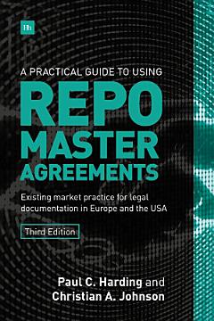 A Practical Guide to Using Repo Master Agreements