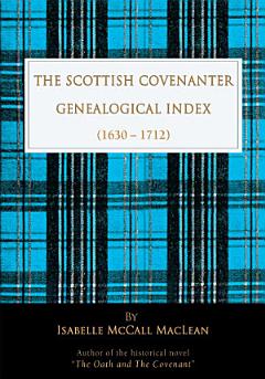 The Scottish Covenanter Genealogical Index - (1630-1712)