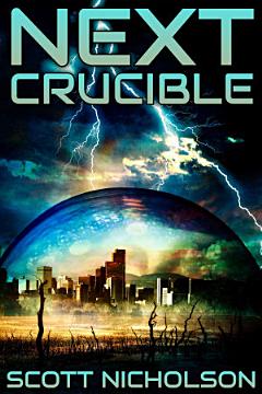 Crucible: A Post-Apocalyptic Thriller