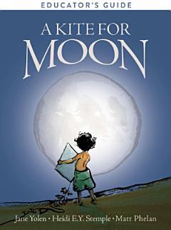 A Kite for Moon Educator\'s Guide