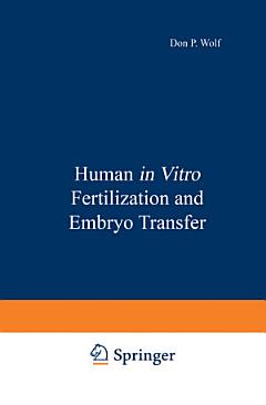 Human in Vitro Fertilization and Embryo Transfer