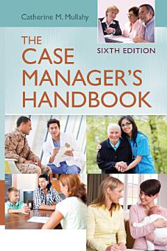 The Case Manager’s Handbook