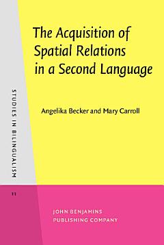 The Acquisition of Spatial Relations in a Second Language