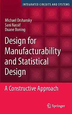 Design for Manufacturability and Statistical Design