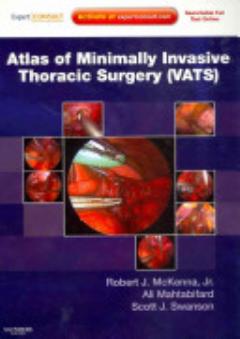 Atlas of Minimally Invasive Thoracic Surgery (VATS)