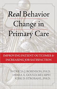 Real Behavior Change in Primary Care