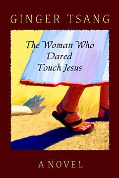 The Woman Who Dared Touch Jesus