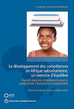 Le développement des compétences en Afrique subsaharienne, un exercice d\'équilibre