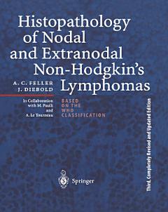 Histopathology of Nodal and Extranodal Non-Hodgkin’s Lymphomas