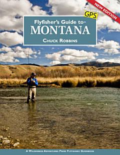 Flyfisher\'s Guide to Montana