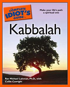 The Complete Idiot\'s Guide to Kabbalah